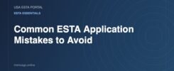 Common ESTA Application Mistakes to Avoid - USA ESTA Portal