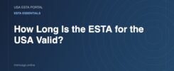 How Long Is the ESTA for the USA Valid? - USA ESTA Portal