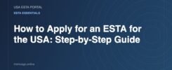 How to Apply for an ESTA for the USA: Step-by-Step Guide - USA ESTA Portal